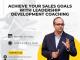 Achieve Your Sales Goals with Leadership Development Coaching