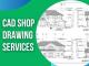 Reliable and Affordable CAD Shop Drawing Services In the USA