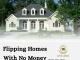 Flip Properties in Greenville with No Hassle Funding
