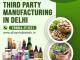 Ayurvedic Third Party Manufacturing in Delhi