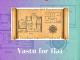 Vastu for Flat: Bring Peace, Prosperity, and Positive Energy to Your Home