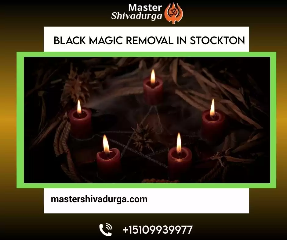  Black Magic Removal in Stockton