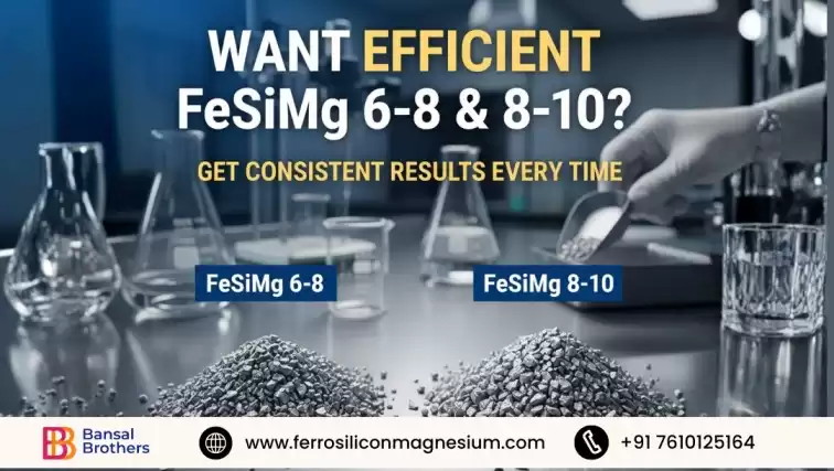 Want Efficient FeSiMg 6-8 & 8-10? Get Consistent Results Every Time