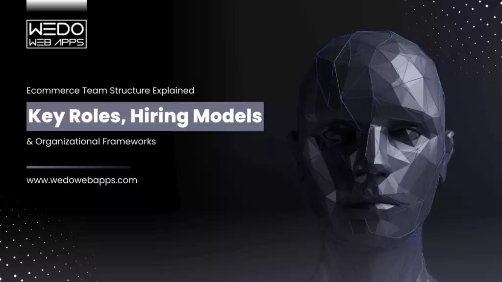 How to Structure an eCommerce Team for Sustainable Growth