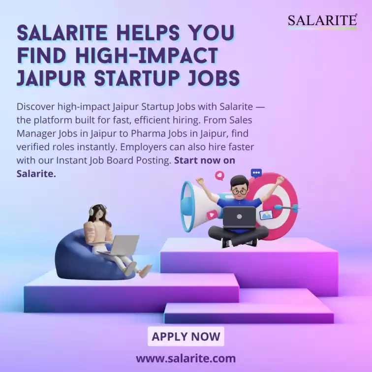 Salarite Helps You Find HighImpact Jaipur Startup Job