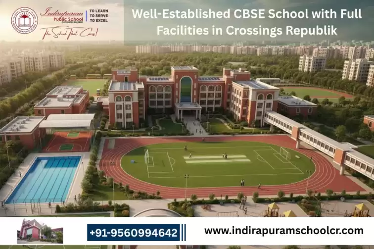 Well-Established CBSE School with Full Facilities in Crossings Republik