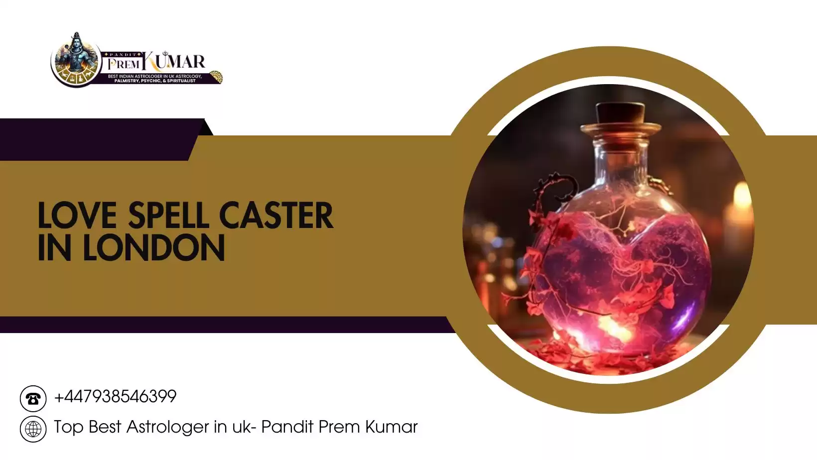 Love Spell Caster in London – Powerful Love Solutions