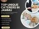 Unique Caterers in Jammu for Exceptional Event Catering