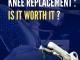 Robotic-Assisted Knee Replacement: Is It Worth It?