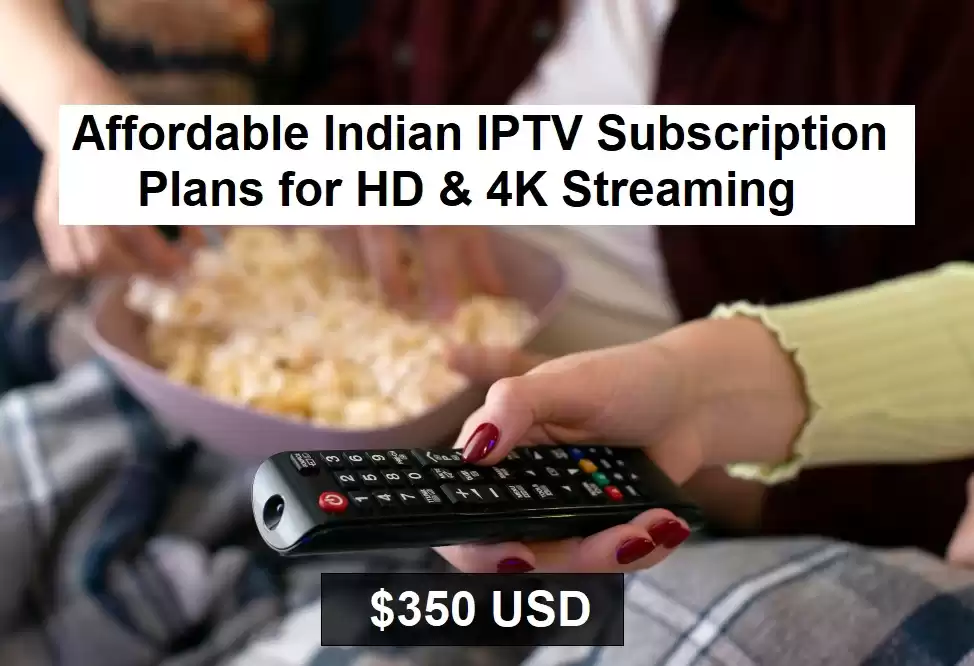Buy Indian IPTV Subscription for Unlimited Entertainment