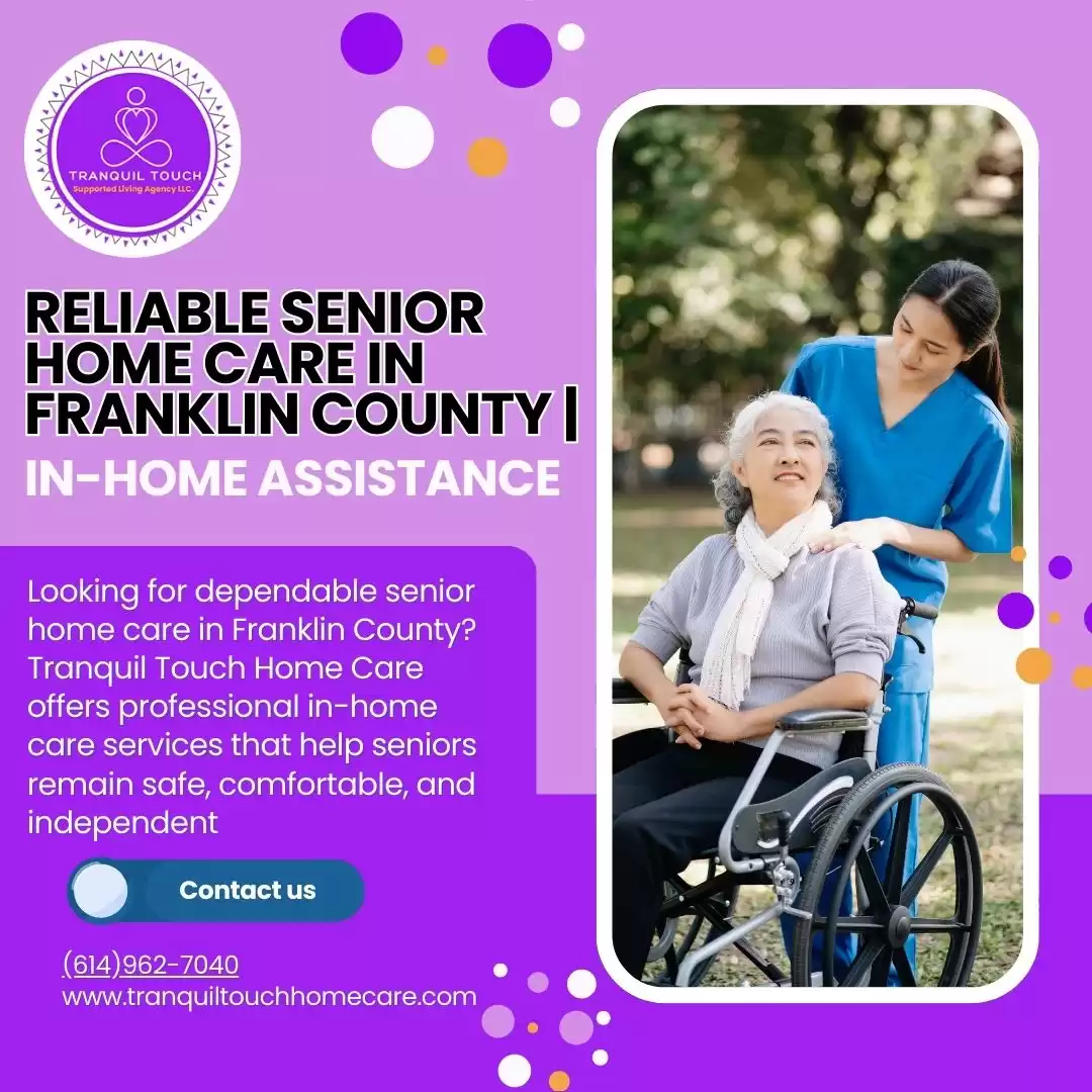 Reliable Senior Home Care in Franklin County | In-Home Assistance