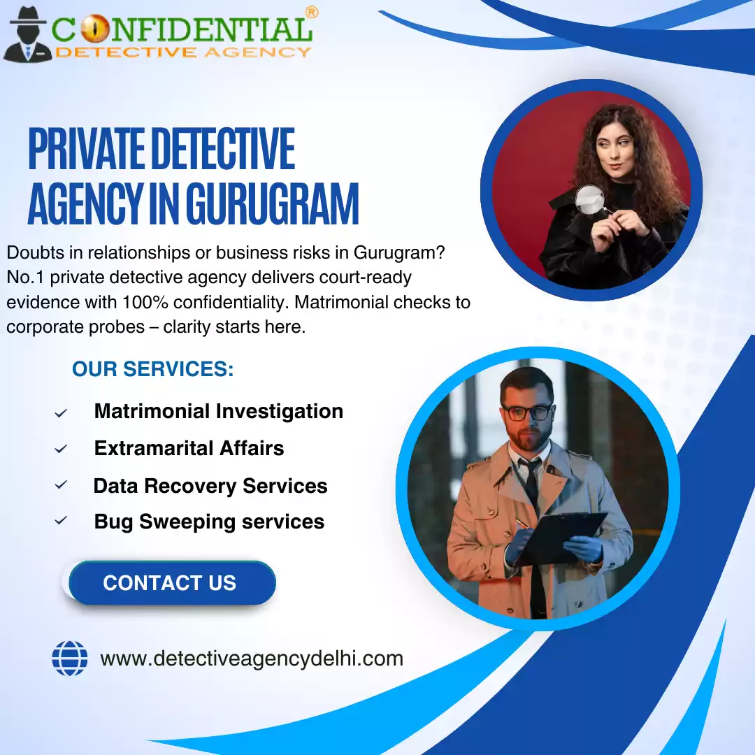 No.1 Private Detective Agency in Gurugram for Personal & Corporate Investigations