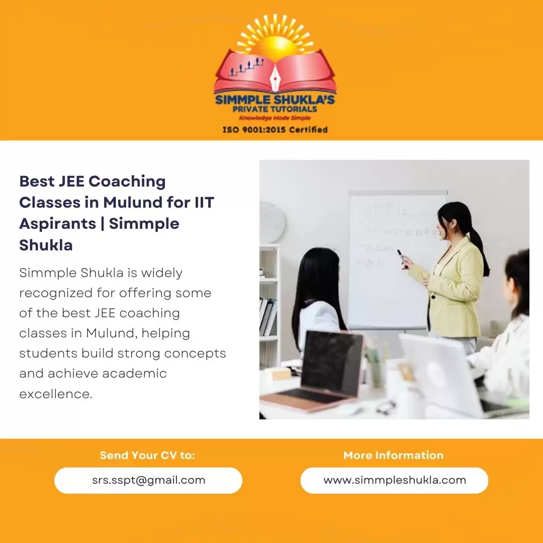 Best JEE Coaching Classes in Mulund for IIT Aspirants | Simmple Shukla
