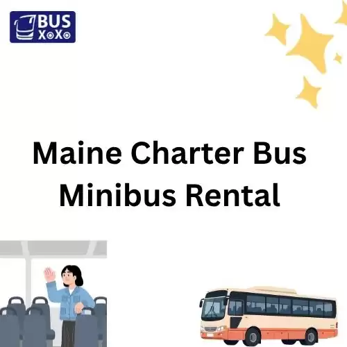 Book Your Maine Charter Bus & Minibus Rental | Busxoxo