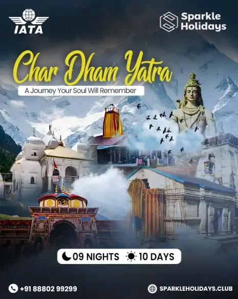 Char Dham Yatra 2026: A Divine 9 Nights & 10 Days Spiritual Journey with Sparkle Holidays
