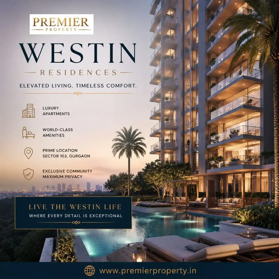 Westin Residences Sector 103: Luxury Apartments in Gurgaon