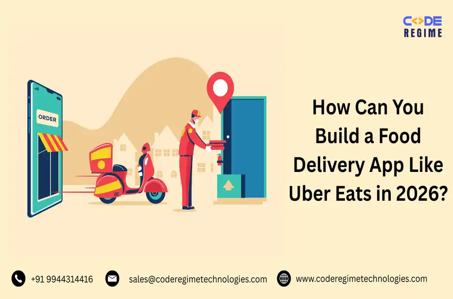 How Can You Build a Food Delivery App Like Uber Eats in 2026?