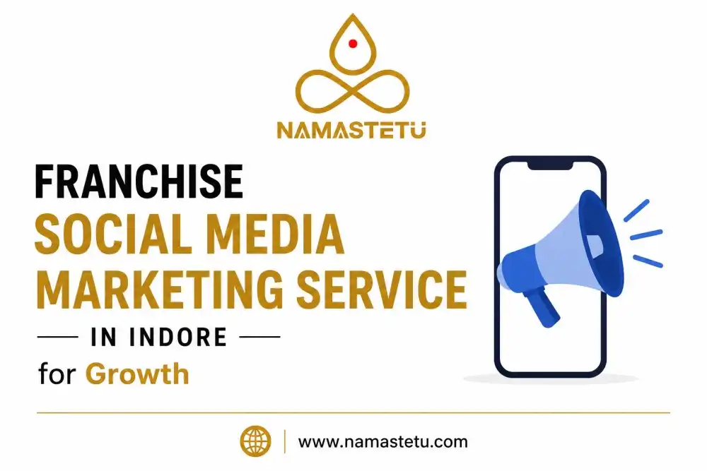 Franchise Social Media Marketing Service in Indore for Growth