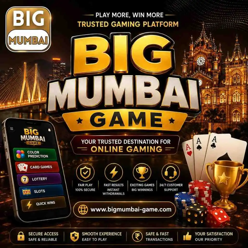 Big Mumbai Game – Trusted, Smooth & Secure Gaming Platform