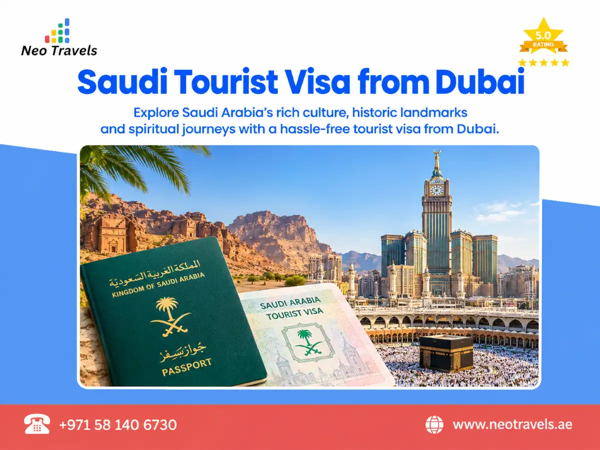 Saudi Visit Visa from Dubai for Business and Leisure Trips