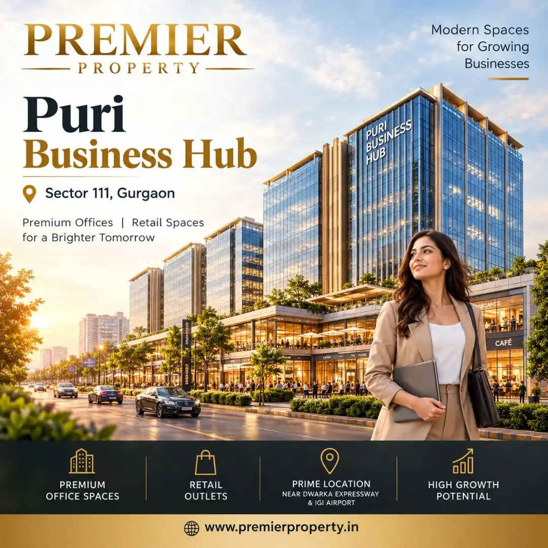 Puri Business Hub | Modern Commercial Space in Gurgaon Today