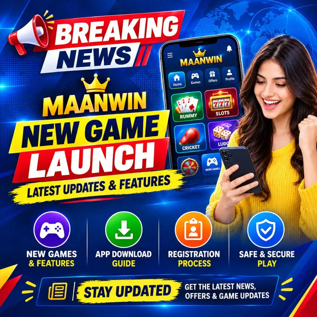 Maanwin New Game Launch – Latest Updates & Features