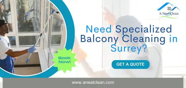 Dirty Balcony? Get Specialized Balcony Cleaning in Surrey Today!